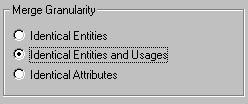 Grupa Merge Granularity w oknie dialogowym ADT ustawiona na Identical Entities And Usages